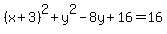 %28x%2B3%29%5E2+%2B+y%5E2-8y%2B16=16