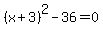 %28x%2B3%29%5E2-36+=+0