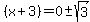%28x%2B3%29+=+0%2B-sqrt%283%29