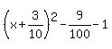 %28x%2B3%2F10%29%5E2-9%2F100-1