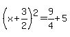%28x%2B3%2F2%29%5E2=9%2F4%2B5