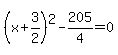 %28x%2B3%2F2%29%5E2-205%2F4=0