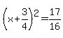 %28x%2B3%2F4%29%5E2=17%2F16