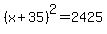%28x%2B35%29%5E2=2425