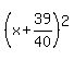 %28x%2B39%2F40%29%5E2