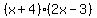 %28x%2B4%29%282x-3%29