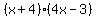 %28x%2B4%29%284x-3%29