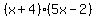 %28x%2B4%29%285x-2%29