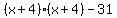%28x%2B4%29%28x%2B4%29-31