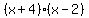 %28x%2B4%29%28x-2%29