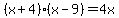%28x%2B4%29%28x-9%29+=+4x