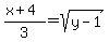 %28x%2B4%29%2F3=+sqrt%28y-1%29++
