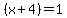 %28x%2B4%29=1