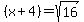 %28x%2B4%29=sqrt%2816%29