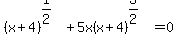 %28x%2B4%29%5E%281%2F2%29%2B5x%28x%2B4%29%5E%283%2F2%29=0