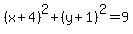 %28x%2B4%29%5E2%2B%28y%2B1%29%5E2=9