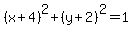 %28x%2B4%29%5E2%2B%28y%2B2%29%5E2=1