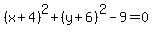 %28x%2B4%29%5E2%2B%28y%2B6%29%5E2-9=0