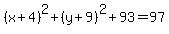 %28x%2B4%29%5E2%2B%28y%2B9%29%5E2%2B93=97