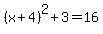 %28x%2B4%29%5E2%2B3=16