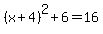 %28x%2B4%29%5E2%2B6=16