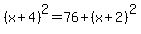 %28x%2B4%29%5E2=76%2B%28x%2B2%29%5E2