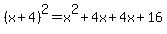 %28x%2B4%29%5E2=x%5E2%2B4x%2B4x%2B16