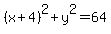 %28x%2B4%29%5E2+%2B+y%5E2+=+64