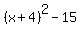%28x%2B4%29%5E2-15