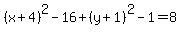 %28x%2B4%29%5E2-16%2B%28y%2B1%29%5E2-1=8