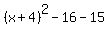 %28x%2B4%29%5E2-16-15