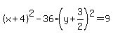 %28x%2B4%29%5E2-36%28y%2B3%2F2%29%5E2=9