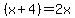 %28x%2B4%29+=+2x