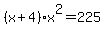 %28x%2B4%29x%5E2=225