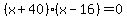 %28x%2B40%29%28x-16%29+=+0