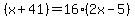 %28x%2B41%29=16%2A%282x-5%29