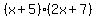 %28x%2B5%29%282x%2B7%29
