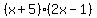 %28x%2B5%29%282x-1%29