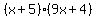 %28x%2B5%29%289x%2B4%29