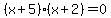 %28x%2B5%29%28x%2B2%29=0