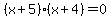 %28x%2B5%29%28x%2B4%29=0