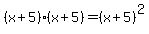 %28x%2B5%29%28x%2B5%29=%28x%2B5%29%5E2