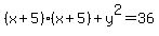 %28x%2B5%29%28x%2B5%29+%2B+y%5E2+=+36+