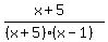 %28x%2B5%29%2F%28%28x%2B5%29%28x-1%29%29