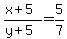 %28x%2B5%29%2F%28y%2B5%29+=5%2F7