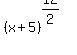 %28x%2B5%29%5E%2812%2F2%29