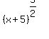 %28x%2B5%29%5E%285%2F2%29+