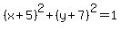 %28x%2B5%29%5E2%2B%28y%2B7%29%5E2=1
