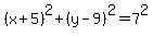%28x%2B5%29%5E2%2B%28y-9%29%5E2=7%5E2