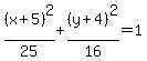%28x%2B5%29%5E2%2F25%2B%28y%2B4%29%5E2%2F16=1